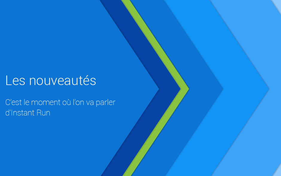 Quoi de neuf pour Android Studio 2.0 ? Quelles sont les nouveautés d'Android Studio 2.0